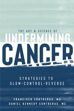The Art and Science of Undermining Cancer 